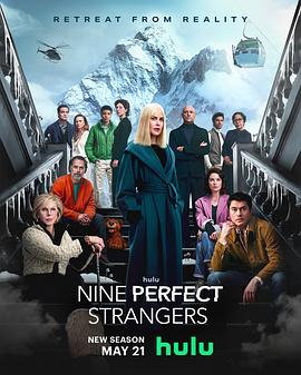 51暗网《九个完美陌生人 第二季 Nine Perfect Strangers Season 2》免费在线观看