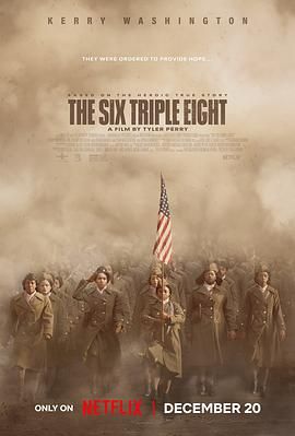 51热门黑料《6888女子营 The Six Triple Eight》免费在线观看