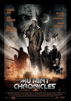 51暗网《变异编年史 Mutant Chronicles》免费在线观看