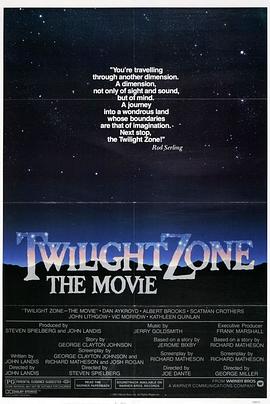 51热门黑料《阴阳魔界 Twilight Zone: The Movie》免费在线观看