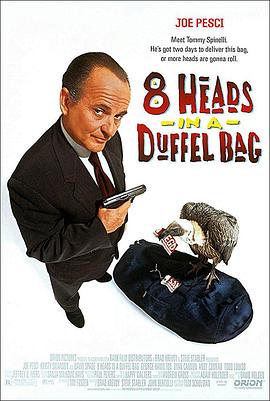 51热门黑料《一个布袋八个头 8 Heads in a Duffel Bag》免费在线观看